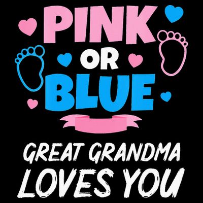 Pink Or Blue Great Grandma Loves You Baby Gender Reveal T-Shirt