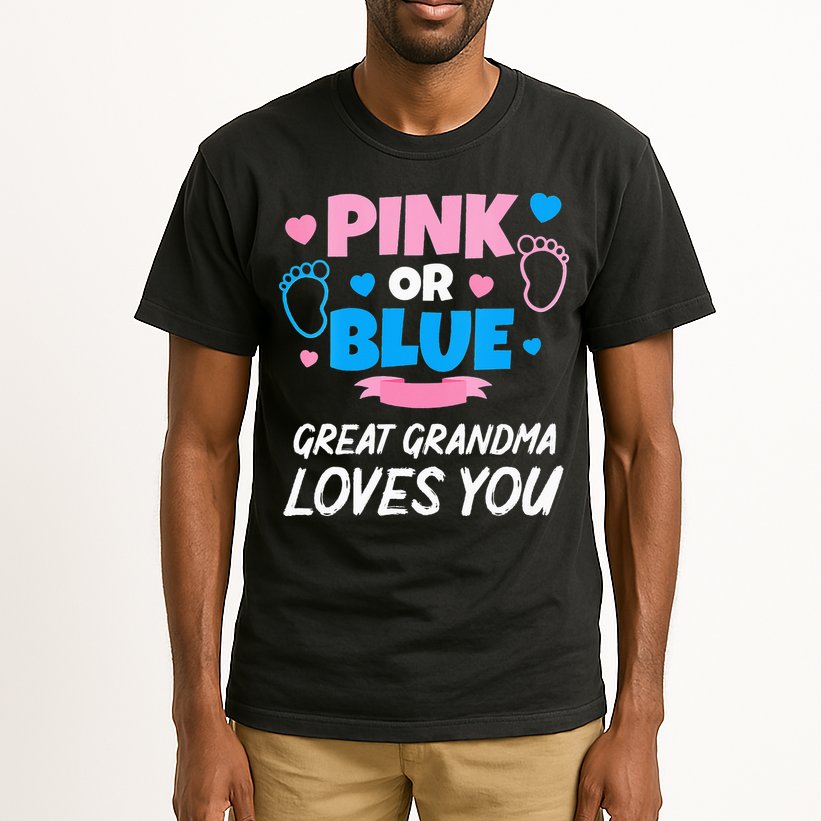 Pink Or Blue Great Grandma Loves You Baby Gender Reveal Tall T-Shirt