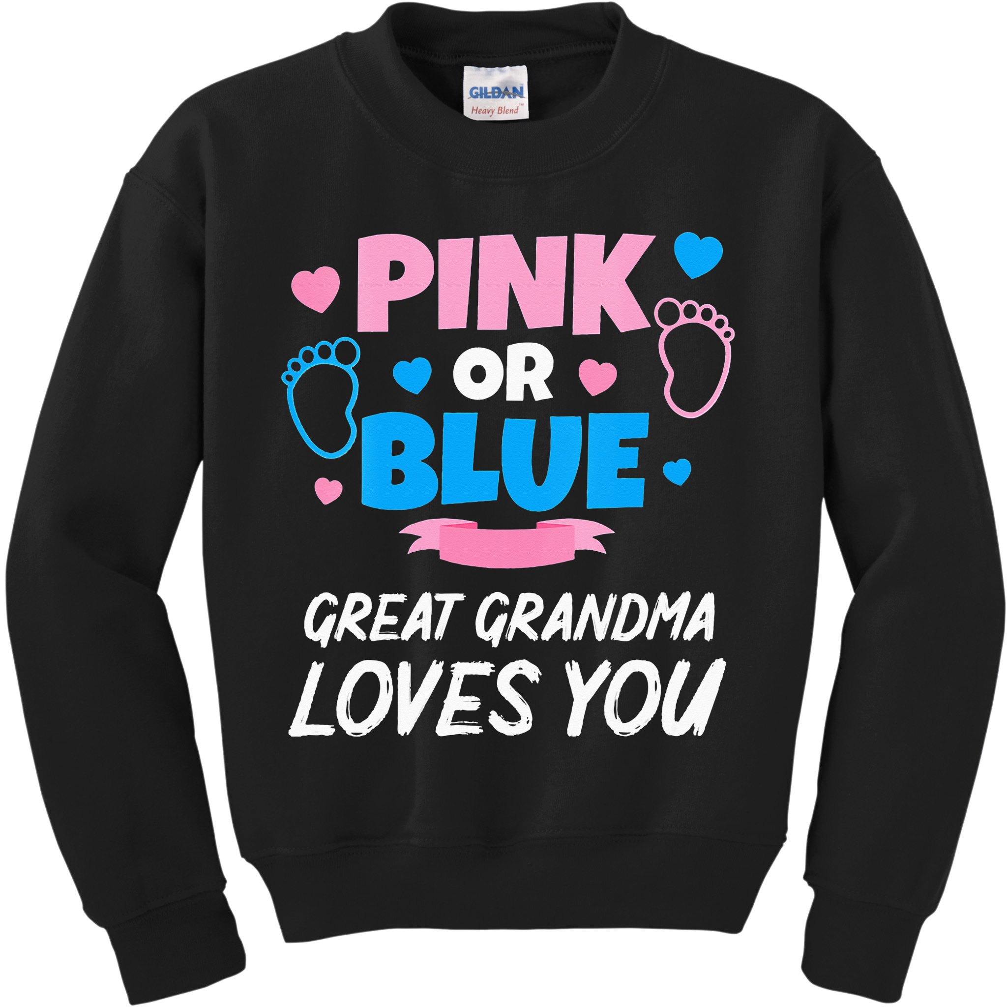 Pink Or Blue Great Grandma Loves You Baby Gender Reveal Kids Sweatshirt