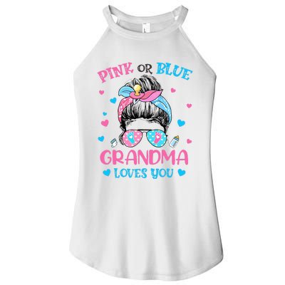 Pink or Blue Grandma Loves You Gender Reveal Messy Bun Women’s Perfect Tri Rocker Tank