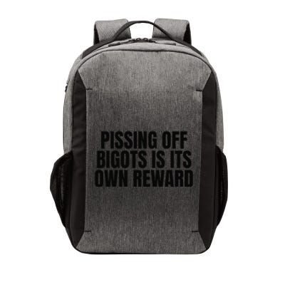 Pissing Off Bigots Is Its Own Reward Saying Vector Backpack