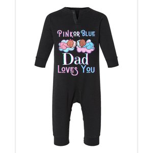 Pink Or Blue Dad Loves You Shower Gender Reveal Daddy Funny Gift Infant Fleece One Piece