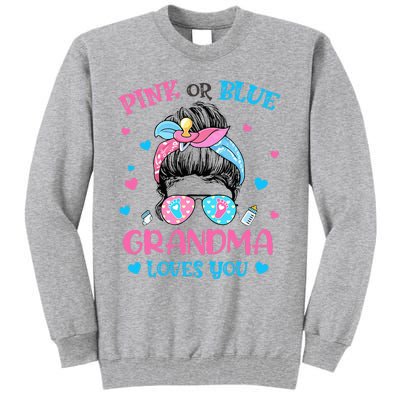 Pink or Blue Grandma Loves You Gender Reveal Messy Bun Tall Sweatshirt