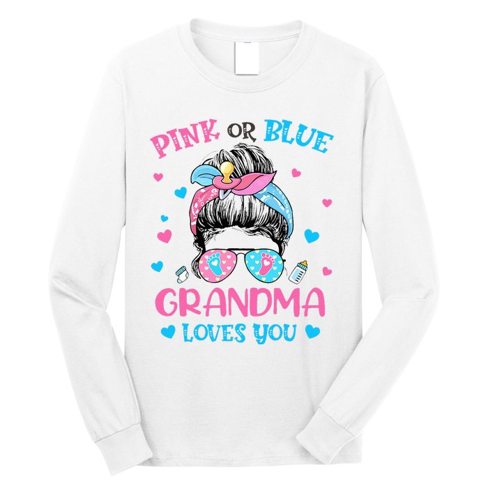 Pink or Blue Grandma Loves You Gender Reveal Messy Bun Long Sleeve Shirt