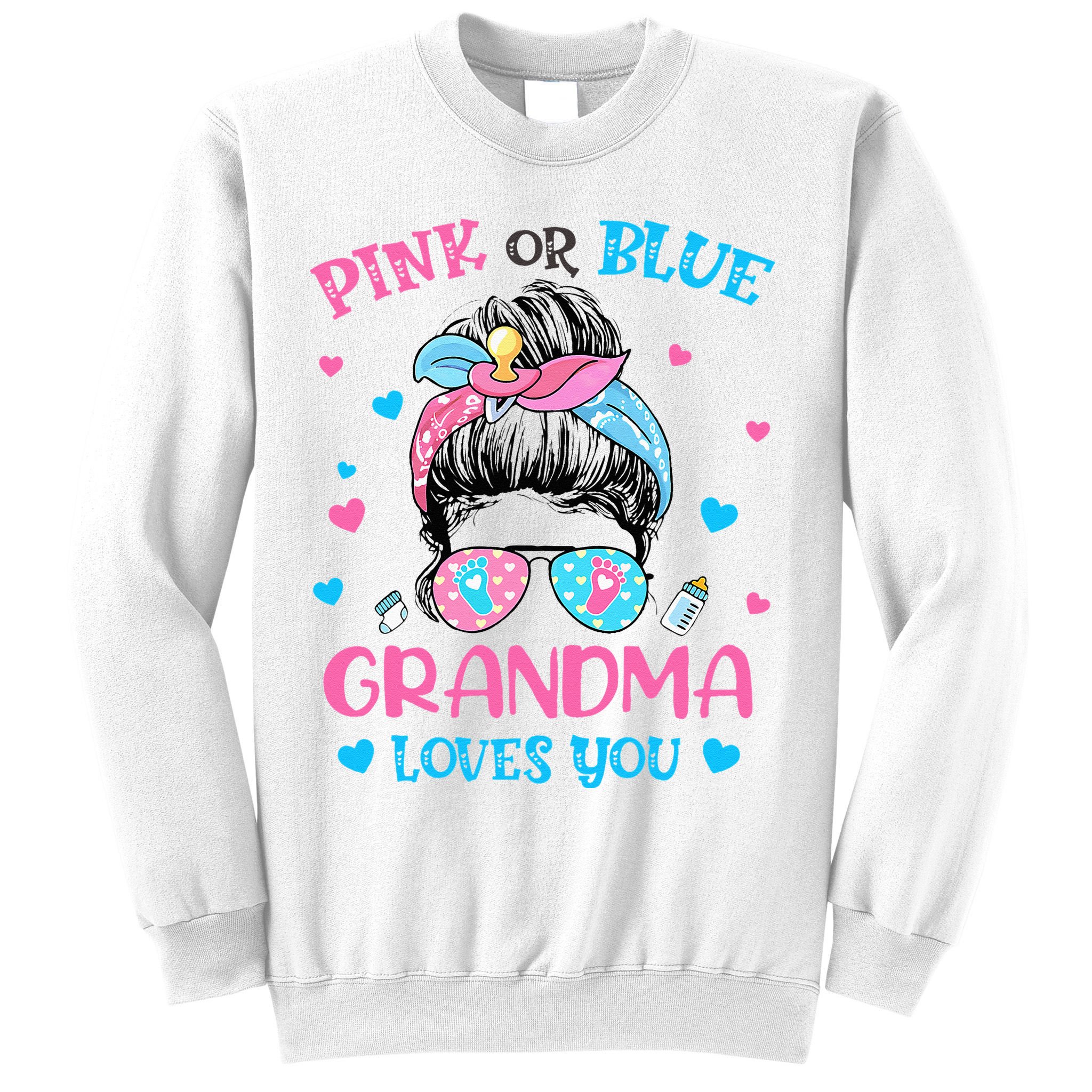 Pink or Blue Grandma Loves You Gender Reveal Messy Bun Sweatshirt