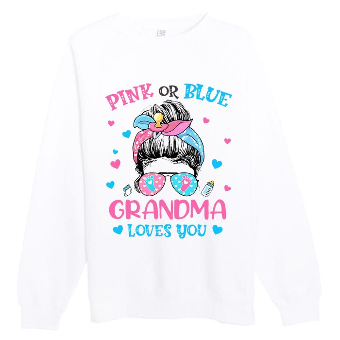 Pink or Blue Grandma Loves You Gender Reveal Messy Bun Premium Crewneck Sweatshirt