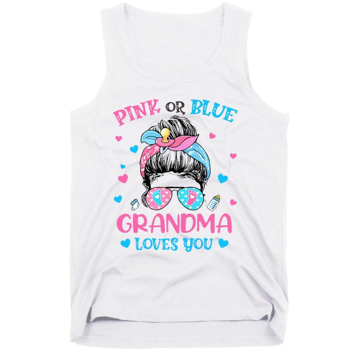 Pink or Blue Grandma Loves You Gender Reveal Messy Bun Tank Top