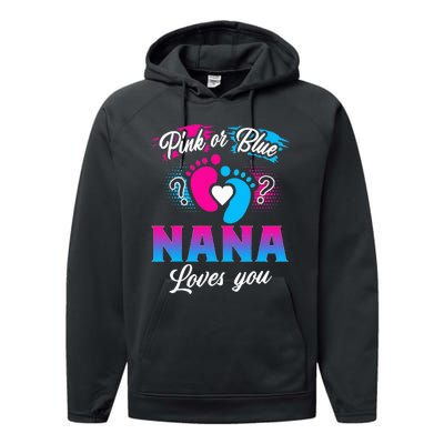 Pink Or Blue Nana Loves You Baby Gender Reveal Performance Fleece Hoodie