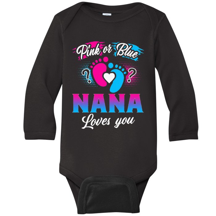 Pink Or Blue Nana Loves You Baby Gender Reveal Baby Long Sleeve Bodysuit