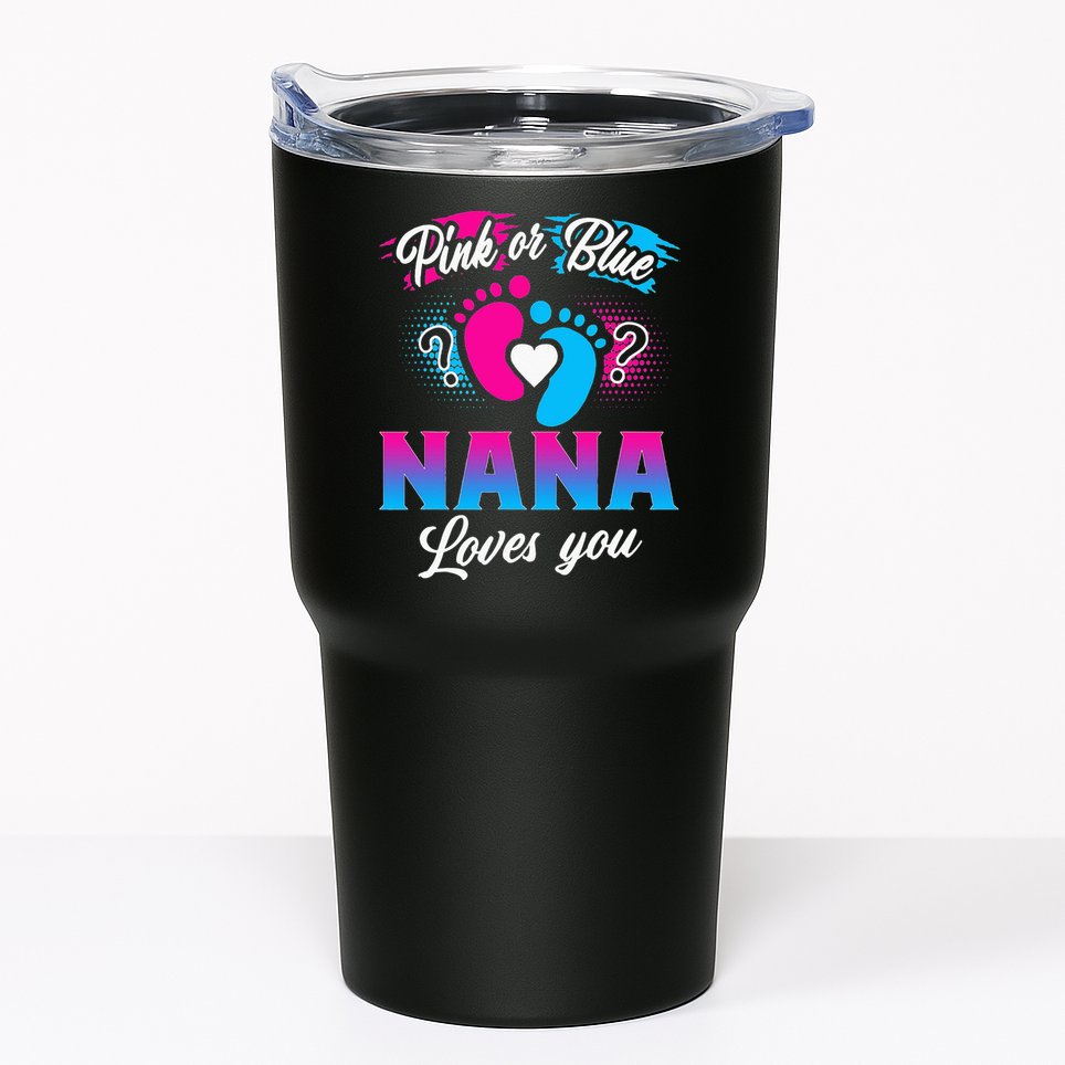 Pink Or Blue Nana Loves You Baby Gender Reveal Tumbler