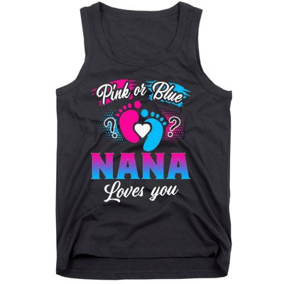 Pink Or Blue Nana Loves You Baby Gender Reveal Tank Top