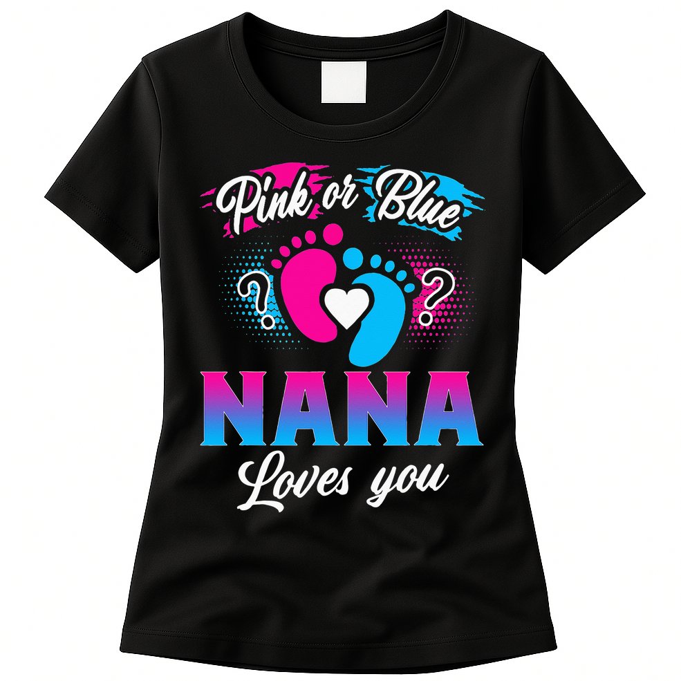 Pink Or Blue Nana Loves You Baby Gender Reveal Womens T-Shirt