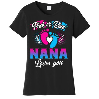 Pink Or Blue Nana Loves You Baby Gender Reveal Women's T-Shirt