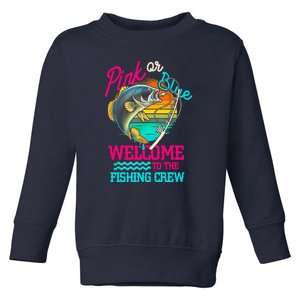 Pink Or Blue Welcome To Fishing Crew Gender Reveal Fishing Gift Toddler Sweatshirt