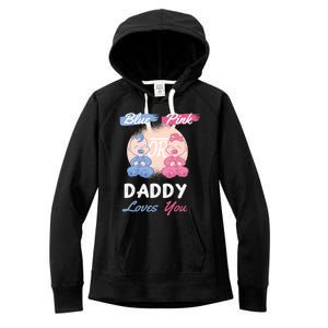 Pink Or Blue Daddy Loves You Gender Reveal Party Shower Great Gift Women's Fleece Hoodie