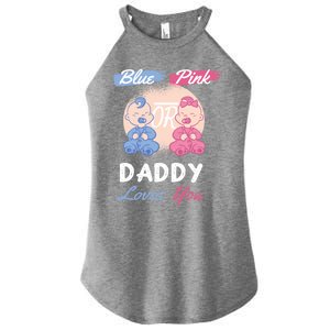 Pink Or Blue Daddy Loves You Gender Reveal Party Shower Great Gift Women's Perfect Tri Rocker Tank