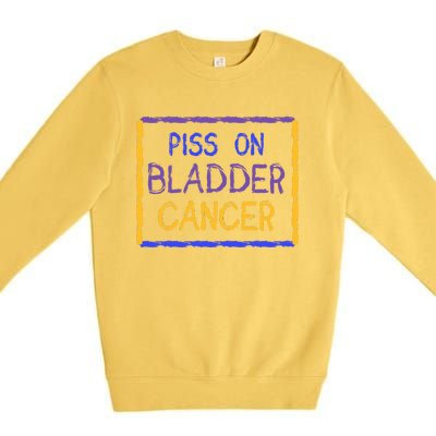 Piss On Bladder Cancer Purple Blue Yellow Ribbon Dysuria Urologist Premium Crewneck Sweatshirt