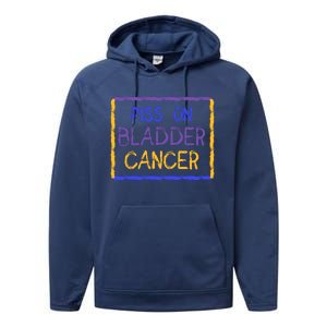 Piss On Bladder Cancer Purple Blue Yellow Ribbon Dysuria Urologist Performance Fleece Hoodie