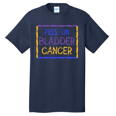 Piss On Bladder Cancer Purple Blue Yellow Ribbon Dysuria Urologist Tall T-Shirt