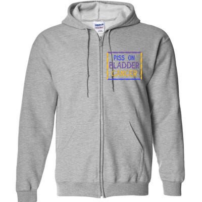 Piss On Bladder Cancer Purple Blue Yellow Ribbon Dysuria Urologist Full Zip Hoodie