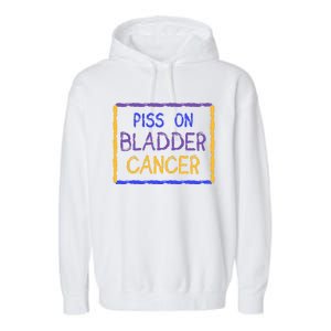 Piss On Bladder Cancer Purple Blue Yellow Ribbon Dysuria Urologist Garment-Dyed Fleece Hoodie