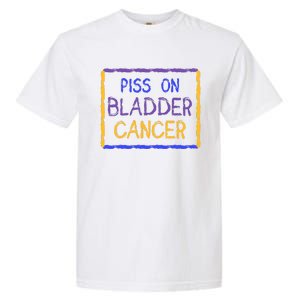 Piss On Bladder Cancer Purple Blue Yellow Ribbon Dysuria Urologist Garment-Dyed Heavyweight T-Shirt