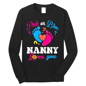 Pink Or Blue Nanny Loves You Baby Gender Reveal Long Sleeve Shirt