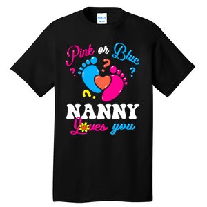 Pink Or Blue Nanny Loves You Baby Gender Reveal Tall T-Shirt