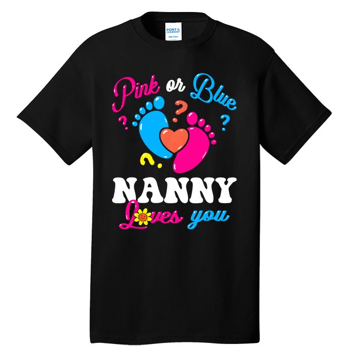 Pink Or Blue Nanny Loves You Baby Gender Reveal Tall T-Shirt