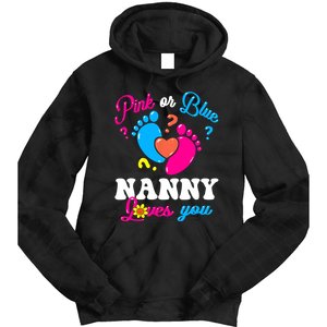 Pink Or Blue Nanny Loves You Baby Gender Reveal Tie Dye Hoodie