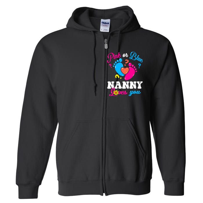 Pink Or Blue Nanny Loves You Baby Gender Reveal Full Zip Hoodie