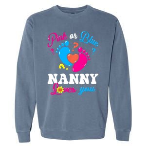 Pink Or Blue Nanny Loves You Baby Gender Reveal Garment-Dyed Sweatshirt