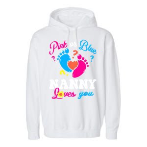 Pink Or Blue Nanny Loves You Baby Gender Reveal Garment-Dyed Fleece Hoodie