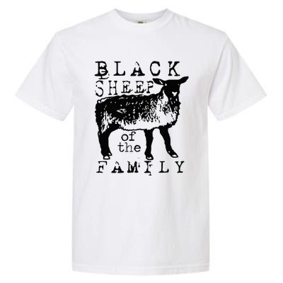 Proud Outcast Black Sheep Of The Family Garment-Dyed Heavyweight T-Shirt