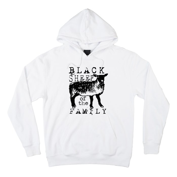 Proud Outcast Black Sheep Of The Family Hoodie