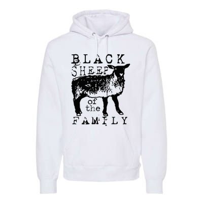 Proud Outcast Black Sheep Of The Family Premium Hoodie