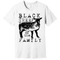 Proud Outcast Black Sheep Of The Family Premium T-Shirt