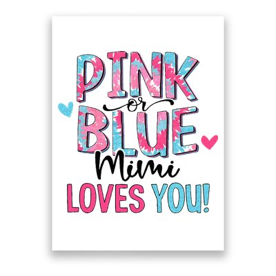 Pink Or Blue Mimi Loves You Tie Dye Baby Gender Reveal Poster