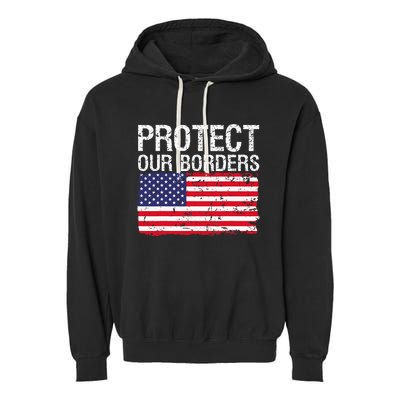 Protect Our Borders Law Enforcement Legal Immigration Garment-Dyed Fleece Hoodie