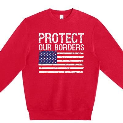 Protect Our Borders Law Enforcement Legal Immigration Premium Crewneck Sweatshirt