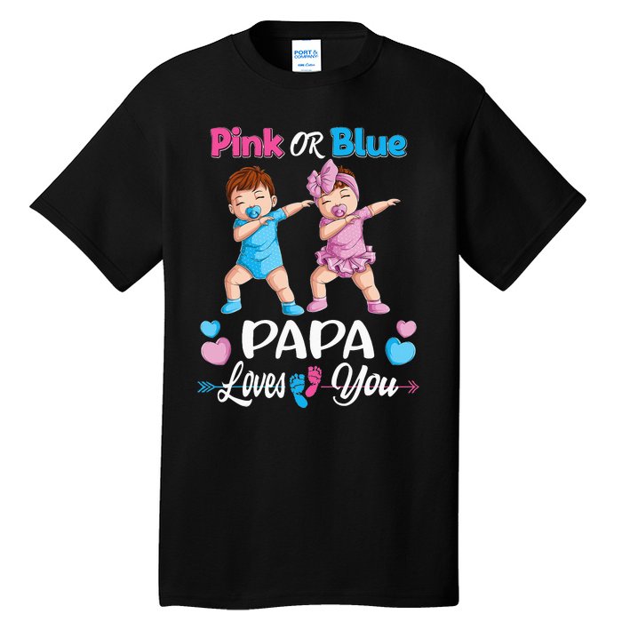 Pink Or Blue Papa Loves You Baby Gender Reveal Party Tall T-Shirt