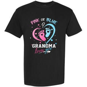 Pink Or Blue Grandma Loves You Gender Reveal Baby Gifts Mom Garment-Dyed Heavyweight T-Shirt