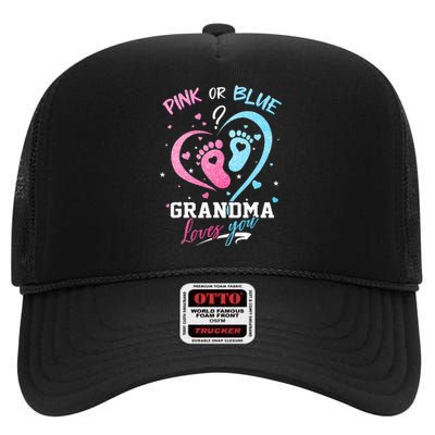 Pink Or Blue Grandma Loves You Gender Reveal Baby Gifts Mom High Crown Mesh Back Trucker Hat