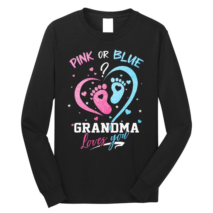 Pink Or Blue Grandma Loves You Gender Reveal Baby Gifts Mom Long Sleeve Shirt