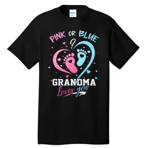 Pink Or Blue Grandma Loves You Gender Reveal Baby Gifts Mom Tall T-Shirt