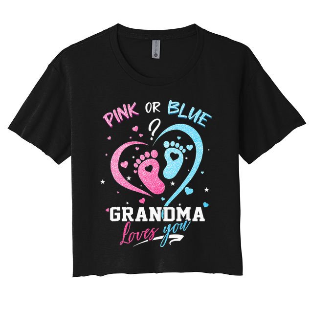 Pink Or Blue Grandma Loves You Gender Reveal Baby Gifts Mom Women's Crop Top Tee