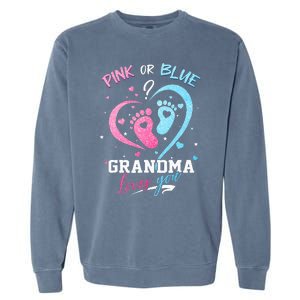 Pink Or Blue Grandma Loves You Gender Reveal Baby Gifts Mom Garment-Dyed Sweatshirt