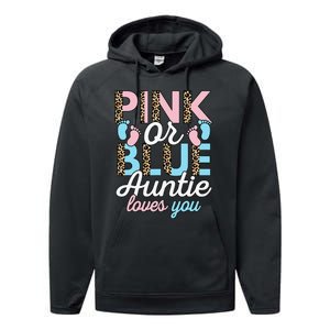 Pink Or Blue Auntie Loves You Gender Reveal Baby Shower Aunt Performance Fleece Hoodie