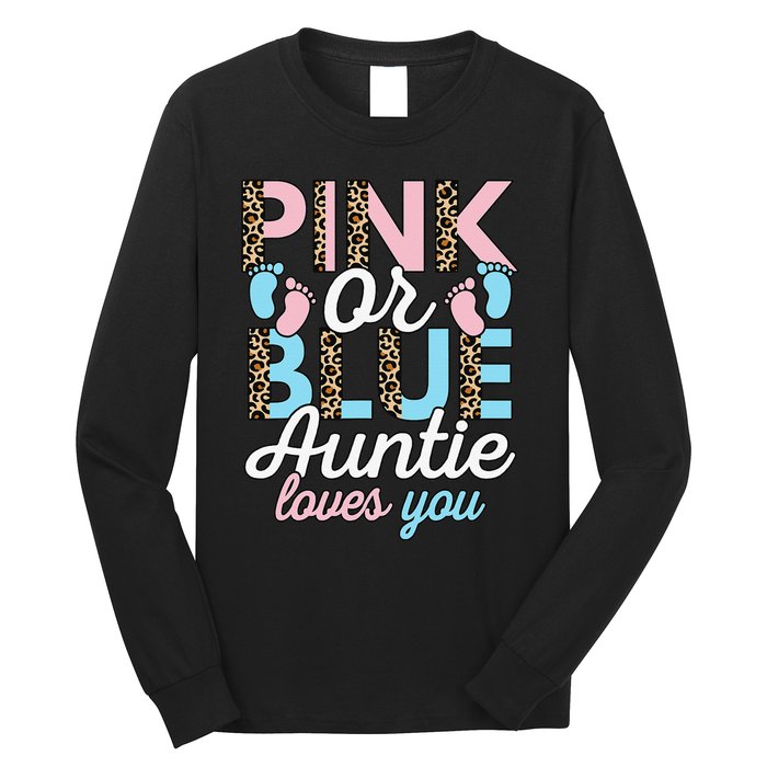 Pink Or Blue Auntie Loves You Gender Reveal Baby Shower Aunt Long Sleeve Shirt