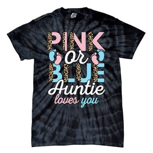 Pink Or Blue Auntie Loves You Gender Reveal Baby Shower Aunt Tie-Dye T-Shirt